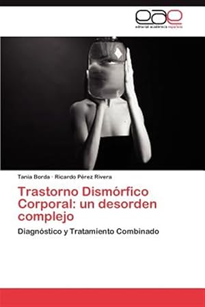 Seller image for Trastorno Dism Rfico Corporal : Un Desorden Complejo -Language: Spanish for sale by GreatBookPrices