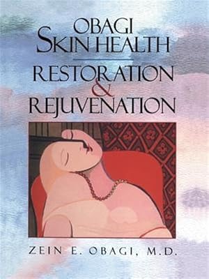 Imagen del vendedor de Obagi Skin Health Restoration and Rejuvenation a la venta por GreatBookPrices