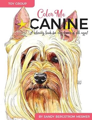 Imagen del vendedor de Color Me Canine (Toy Group): A Coloring Book for Dog Owners of All Ages (Paperback or Softback) a la venta por BargainBookStores