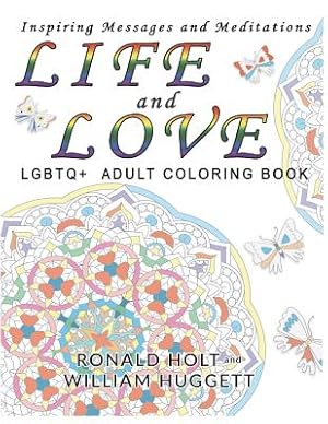 Seller image for Life and Love LGBTQ+ Adult Coloring Book: Inspiring Messages and Meditations (Paperback or Softback) for sale by BargainBookStores