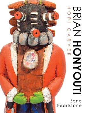 Seller image for Brian Honyouti: Hopi Carver (Paperback or Softback) for sale by BargainBookStores