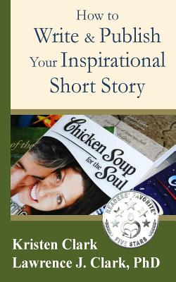 Bild des Verkufers fr How to Write & Publish Your Inspirational Short Story (Paperback or Softback) zum Verkauf von BargainBookStores