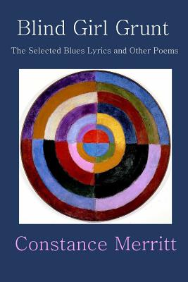 Seller image for Blind Girl Grunt: The Selected Blues Lyrics and Other Poems (Paperback or Softback) for sale by BargainBookStores