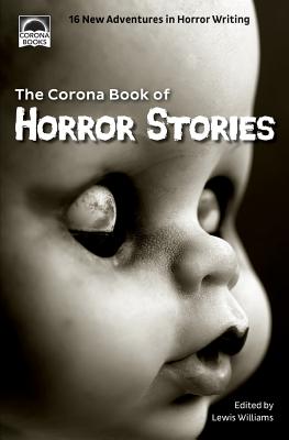 Seller image for The Corona Book of Horror Stories: 16 New Adventures in Horror Writing (Paperback or Softback) for sale by BargainBookStores