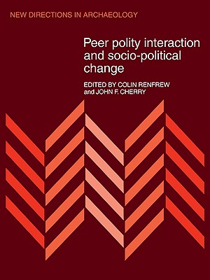 Seller image for Peer Polity Interaction and Socio-Political Change (Paperback or Softback) for sale by BargainBookStores