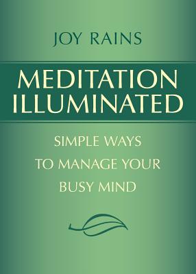 Seller image for Meditation Illuminated: Simple Ways to Manage Your Busy Mind (Paperback or Softback) for sale by BargainBookStores