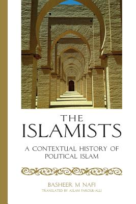 Seller image for The Islamists: A Contextual History of Political Islam (Paperback or Softback) for sale by BargainBookStores