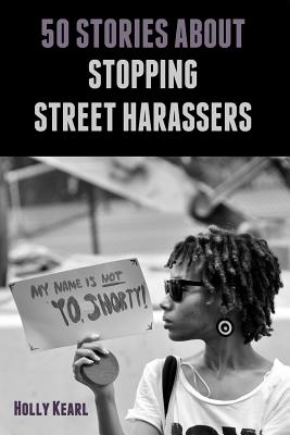 Seller image for 50 Stories about Stopping Street Harassers (Paperback or Softback) for sale by BargainBookStores