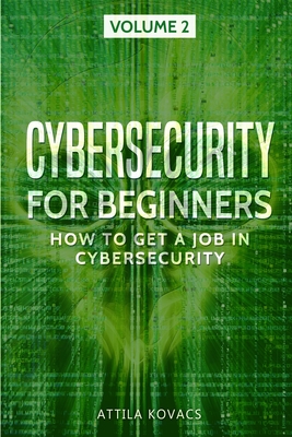Seller image for Cybersecurity for Beginners: How to Get a Job in Cybersecurity (Paperback or Softback) for sale by BargainBookStores