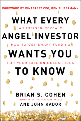 Imagen del vendedor de What Every Angel Investor Wants You to Know (Pb) (Paperback or Softback) a la venta por BargainBookStores