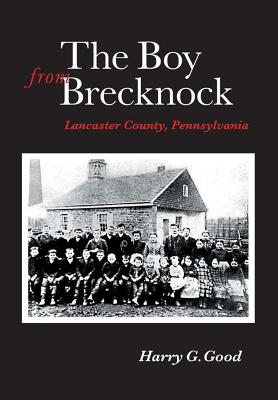 Image du vendeur pour The Boy from Brecknock: Lancaster County, Pennsylvania (Hardback or Cased Book) mis en vente par BargainBookStores