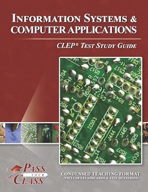 Image du vendeur pour Information Systems and Computer Applications CLEP Test Study Guide (Paperback or Softback) mis en vente par BargainBookStores