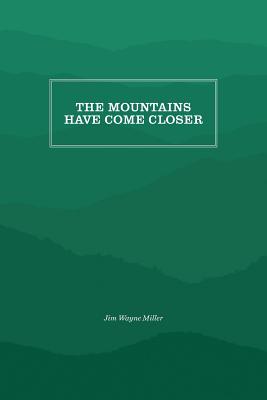 Seller image for The Mountains Have Come Closer (Paperback or Softback) for sale by BargainBookStores