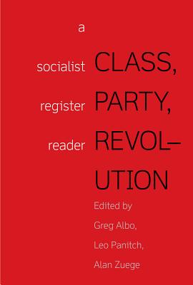 Seller image for Class, Party, Revolution: A Socialist Register Reader (Paperback or Softback) for sale by BargainBookStores