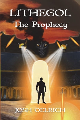 Immagine del venditore per Lithegol: The Prophecy: A futuristic sequel to the King Arthur legend (Paperback or Softback) venduto da BargainBookStores
