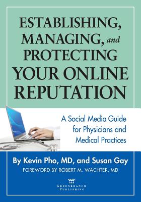 Seller image for Establishing, Managing and Protecting Your Online Reputation: A Social Media Guide for Physicians and Medical Practices (Paperback or Softback) for sale by BargainBookStores
