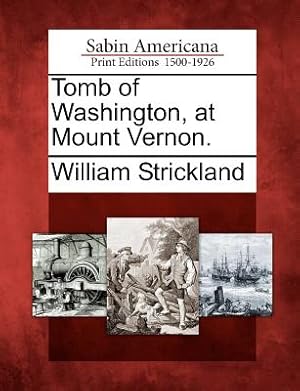 Immagine del venditore per Tomb of Washington, at Mount Vernon. (Paperback or Softback) venduto da BargainBookStores