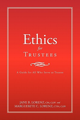 Image du vendeur pour Ethics for Trustees: A Guide for All Who Serve as Trustee (Paperback or Softback) mis en vente par BargainBookStores