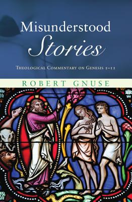 Imagen del vendedor de Misunderstood Stories: Theological Commentary on Genesis 1-11 (Paperback or Softback) a la venta por BargainBookStores