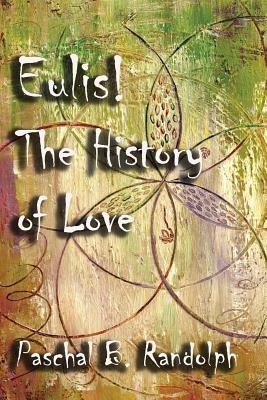 Image du vendeur pour Eulis!: The History of Love (Paperback or Softback) mis en vente par BargainBookStores