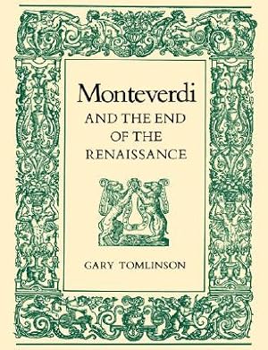 Seller image for Monteverdi and the End of the Renaissance (Paperback or Softback) for sale by BargainBookStores