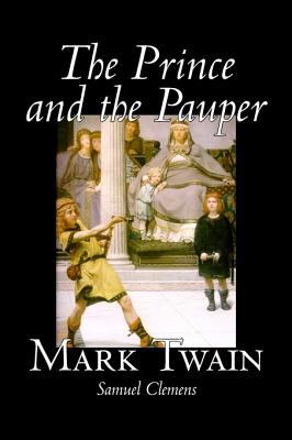 Seller image for The Prince and the Pauper by Mark Twain, Fiction, Classics, Fantasy & Magic (Hardback or Cased Book) for sale by BargainBookStores