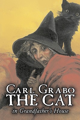 Seller image for The Cat in Grandfather's Houseby Carl Grabo, Fiction, Horror & Ghost Stories (Hardback or Cased Book) for sale by BargainBookStores