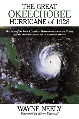 Seller image for The Great Okeechobee Hurricane of 1928: The Story of the Second Deadliest Hurricane in American History and the Deadliest Hurricane in Bahamian Histor (Paperback or Softback) for sale by BargainBookStores