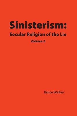 Bild des Verkufers fr Sinisterism: Secular Religion of the Lie Volume 2 (Paperback or Softback) zum Verkauf von BargainBookStores