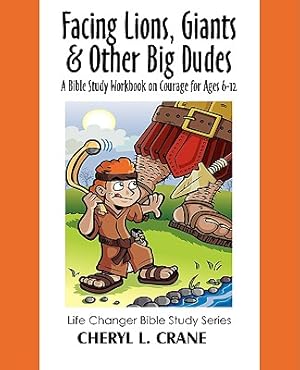 Bild des Verkufers fr Facing Lions, Giants & Other Big Dudes: A Bible Study Workbook on Courage for Ages 6-12 (Paperback or Softback) zum Verkauf von BargainBookStores