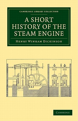 Imagen del vendedor de A Short History of the Steam Engine (Paperback or Softback) a la venta por BargainBookStores