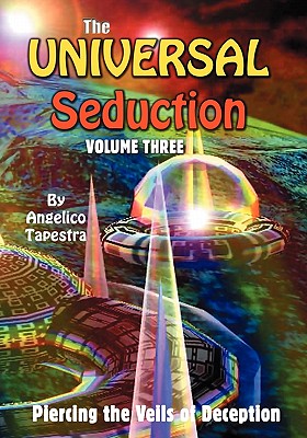 Immagine del venditore per The Universal Seduction: Piercing the Veils of Deception, Volume 2 (Paperback or Softback) venduto da BargainBookStores