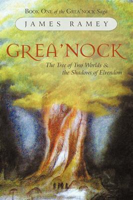 Seller image for Grea'nock: The Tree of Two Worlds and the Shadows of Elvendom (Paperback or Softback) for sale by BargainBookStores