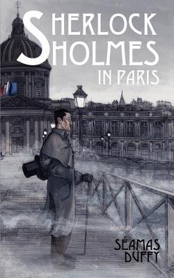 Imagen del vendedor de Sherlock Holmes in Paris (Paperback or Softback) a la venta por BargainBookStores