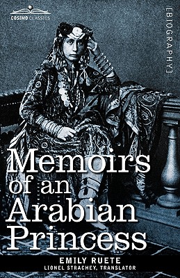 Imagen del vendedor de Memoirs of an Arabian Princess (Hardback or Cased Book) a la venta por BargainBookStores