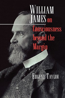 Image du vendeur pour William James on Consciousness Beyond the Margin (Paperback or Softback) mis en vente par BargainBookStores