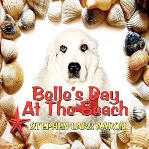 Bild des Verkufers fr Belle's Day at the Beach (Paperback or Softback) zum Verkauf von BargainBookStores
