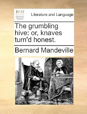 Bild des Verkufers fr The grumbling hive: or, knaves turn'd honest. (Paperback or Softback) zum Verkauf von BargainBookStores
