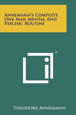 Bild des Verkufers fr Annemann's Complete One Man Mental And Psychic Routine (Paperback or Softback) zum Verkauf von BargainBookStores