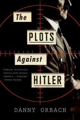 Bild des Verkufers fr The Plots Against Hitler (Paperback or Softback) zum Verkauf von BargainBookStores