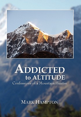 Bild des Verkufers fr Addicted to Altitude (Paperback or Softback) zum Verkauf von BargainBookStores