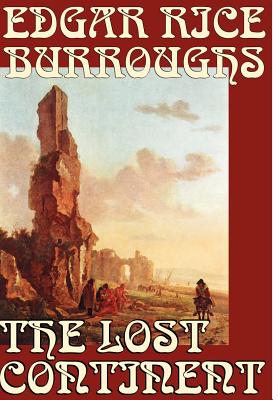 Seller image for The Lost Continent by Edgar Rice Burroughs, Science Fiction (Hardback or Cased Book) for sale by BargainBookStores