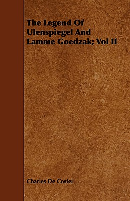 Seller image for The Legend of Ulenspiegel and Lamme Goedzak; Vol II (Paperback or Softback) for sale by BargainBookStores