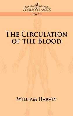 Bild des Verkufers fr The Circulation of the Blood (Paperback or Softback) zum Verkauf von BargainBookStores