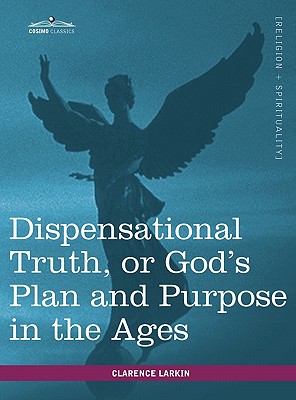 Immagine del venditore per Dispensational Truth, or God's Plan and Purpose in the Ages (Hardback or Cased Book) venduto da BargainBookStores