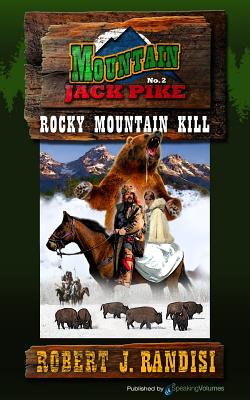 Imagen del vendedor de Rocky Mountain Kill: Montain Jack Pike (Paperback or Softback) a la venta por BargainBookStores