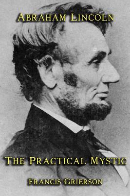 Seller image for Abraham Lincoln: The Practical Mystic (Paperback or Softback) for sale by BargainBookStores