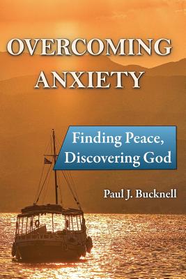 Imagen del vendedor de Overcoming Anxiety: Finding Peace, Discovering God (Paperback or Softback) a la venta por BargainBookStores