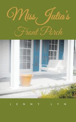 Bild des Verkufers fr Miss Julia's Front Porch (Paperback or Softback) zum Verkauf von BargainBookStores