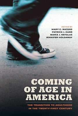 Imagen del vendedor de Coming of Age in America: The Transition to Adulthood in the Twenty-First Century (Paperback or Softback) a la venta por BargainBookStores